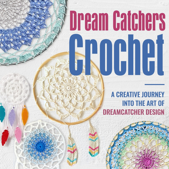 Kniha Dream Catchers Crochet Owen Williams