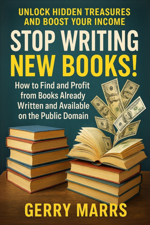 Knjiga Stop Writing New Books! Gerry Marrs
