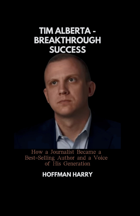 Kniha Tim Alberta - Breakthrough Success HOFFMAN HARRY