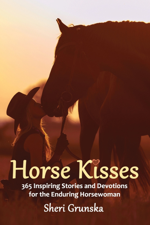 Kniha Horse Kisses Sheri Grunska