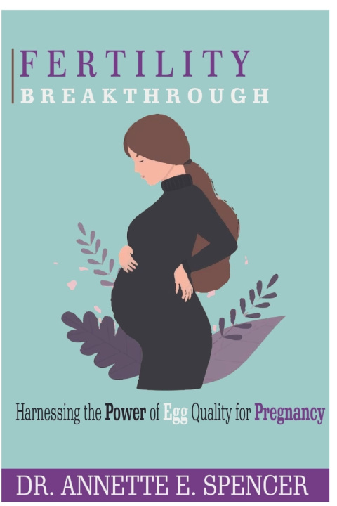 Kniha FERTILITY BREAKTHROUGH DR. ANNETTE E. SPENCER