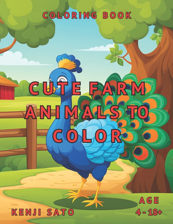 Book Cute Farm Animals To Color Kenji Sato