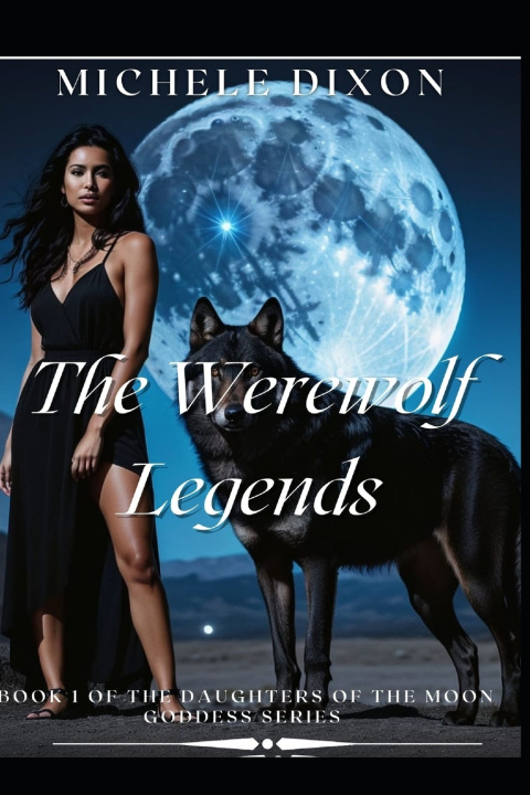 Kniha The Werewolf Legends Michele Dixon