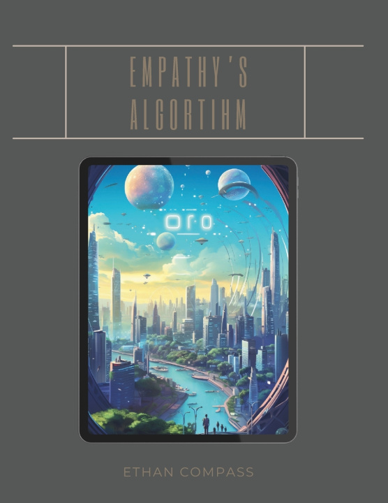 Knjiga Empathy's Algorithm Ethan Compass