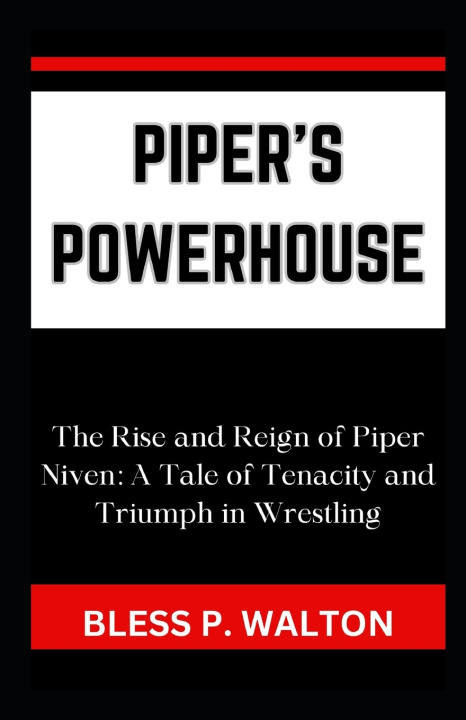 Knjiga PIPER'S POWERHOUSE BLESS P. WALTON