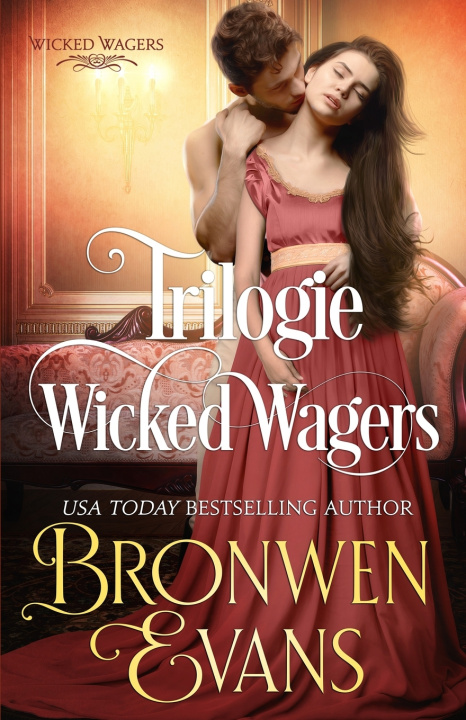 Book Série Wicked Wagers Bronwen Evans