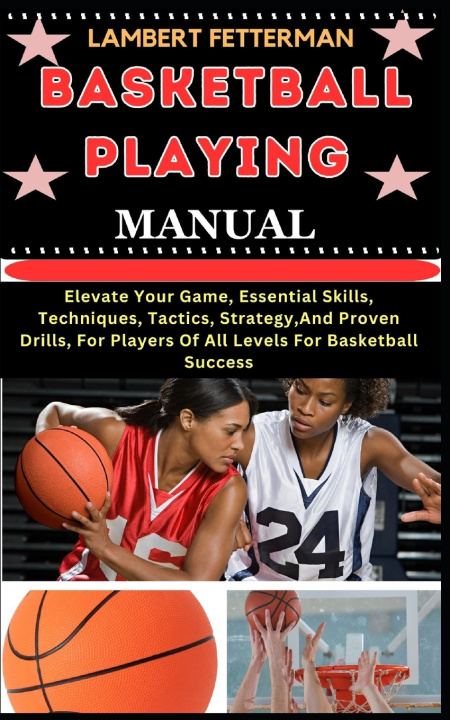 Knjiga BASKETBALL PLAYING MANUAL LAMBERT FETTERMAN