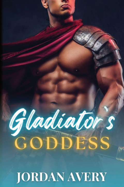 Kniha Gladiator's Goddess Jordan Avery