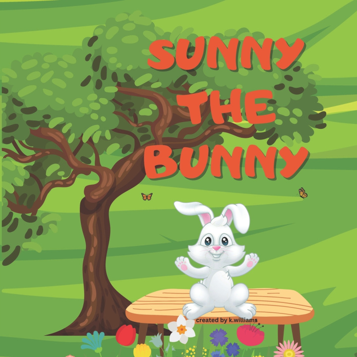 Knjiga Sunny The Bunny K Williams