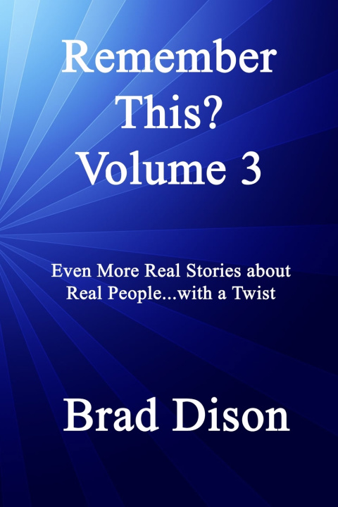 Kniha Remember This? Volume 3 Brad Dison