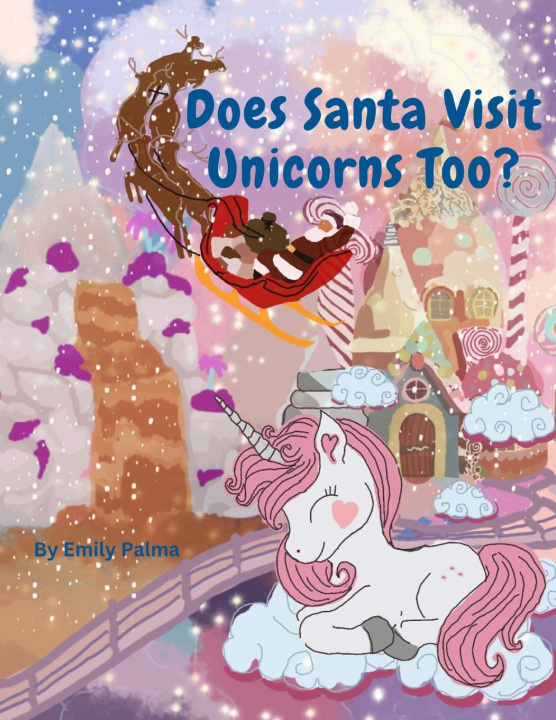 Kniha Does Santa Visit Unicorns Too? Emily Palma