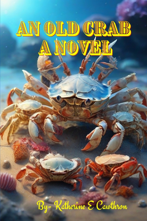 Kniha An Old Crab Katherine E Cawthron