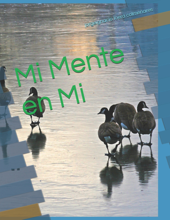 Kniha Mi Mente en Mi Jorge Ignacio Loera igirey