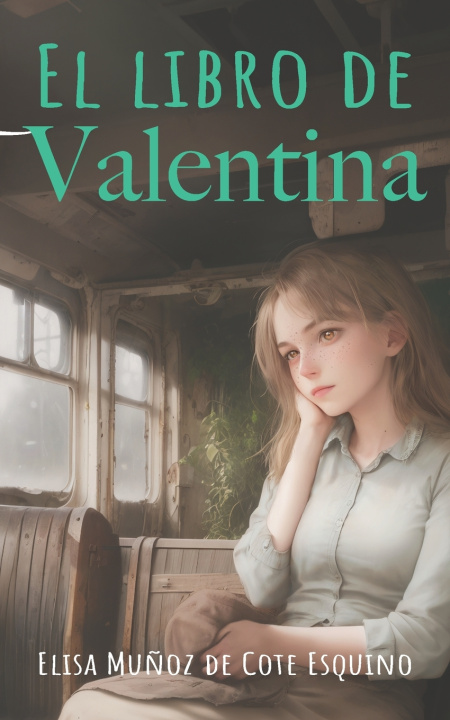 Kniha El libro de Valentina Elisa Muñoz de Cote Esquino