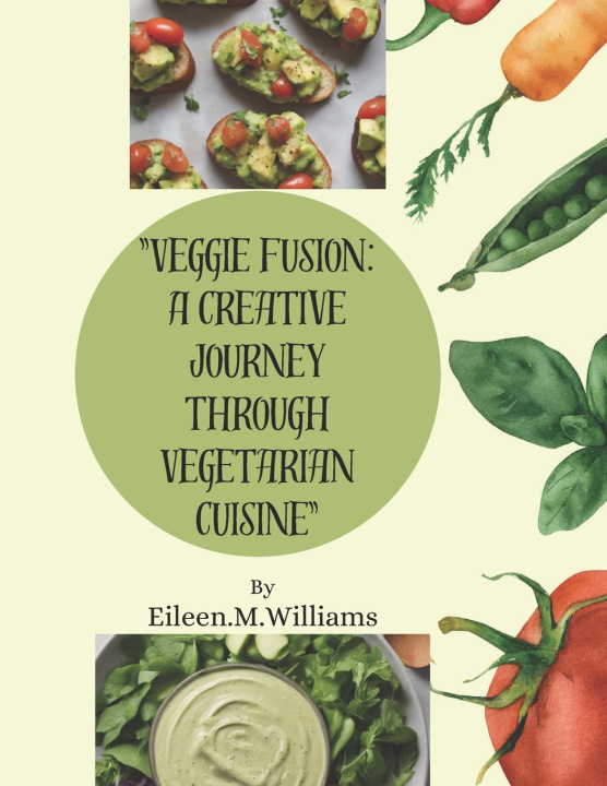 Book "Veggie Fusion Eileen M Williams