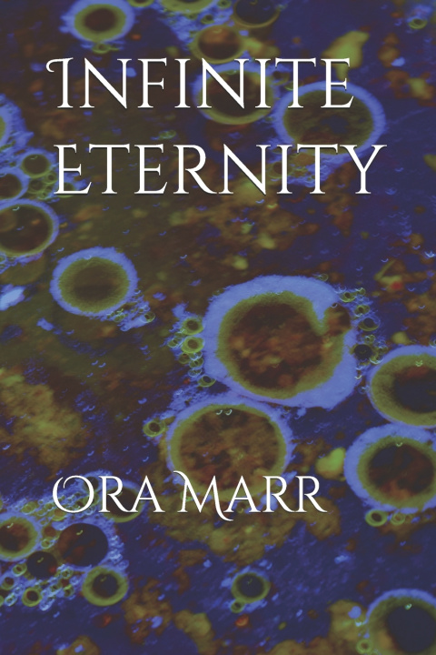 Knjiga Infinite Eternity Ora Marr