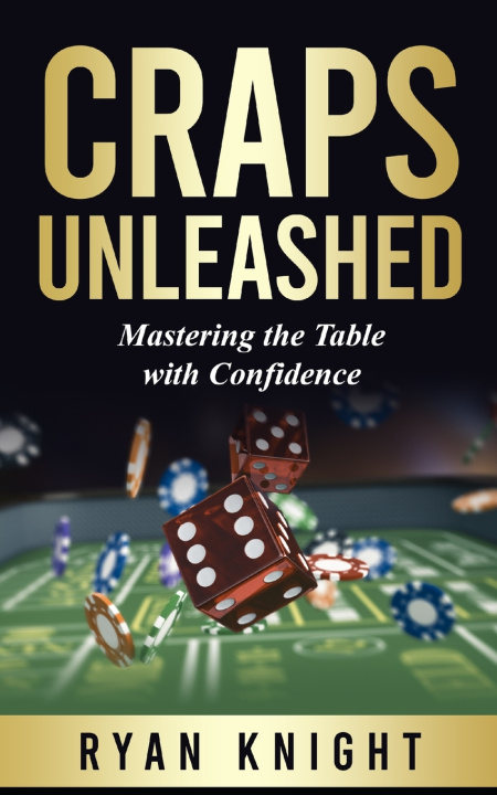 Knjiga Craps Unleashed Ryan Knight