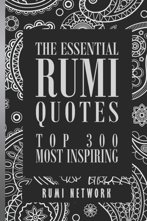 Kniha The Essential Rumi Quotes Shahram Shiva
