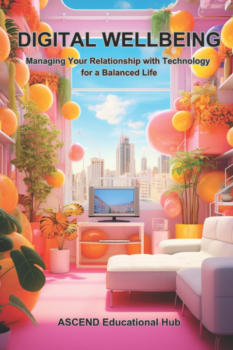 Book DIGITAL WELLBEING ASCEND Educational Hub