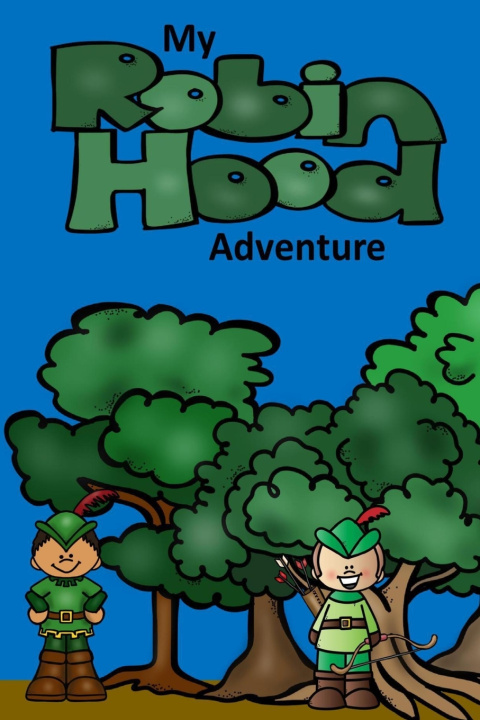 Book My Robin Hood Adventure Rich Linville