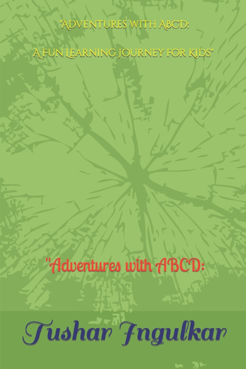 Kniha "Adventures with ABCD Tushar Balkrishna Ingulkar