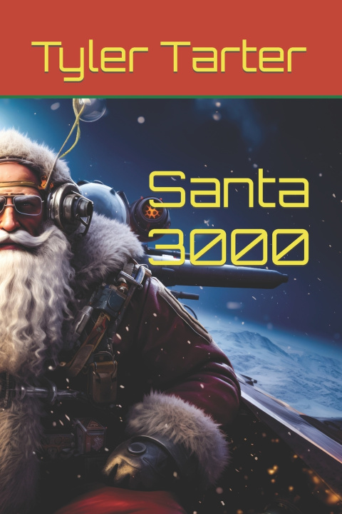 Kniha Santa 3000 Tyler Tarter
