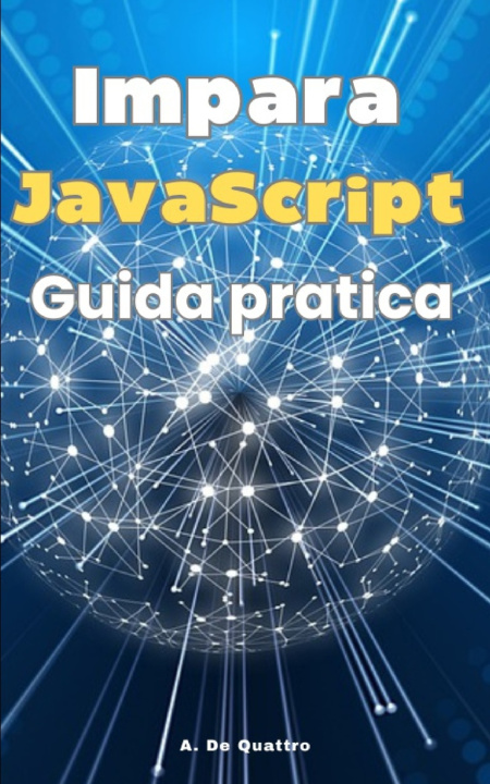 Knjiga Impara JavaScript A. De Quattro