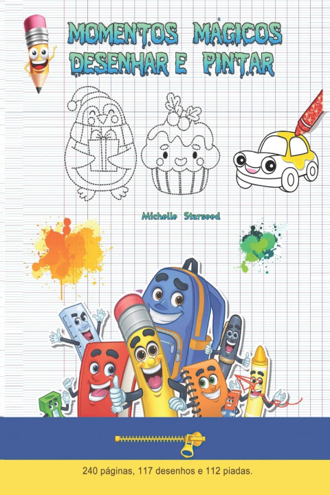 Livro Momentos Magicos- Desenhar e Pintar Michelle Starseed