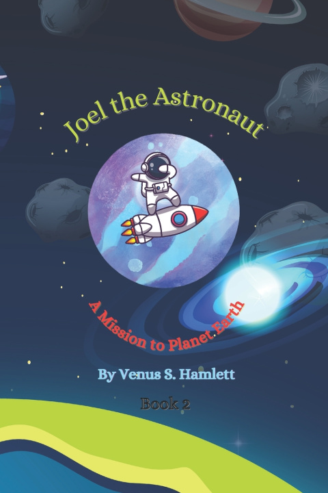 Knjiga Joel the Astronaut Venus S Hamlett