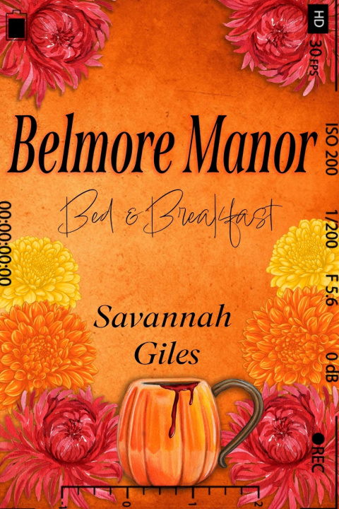 Knjiga Belmore Manor Bed & Breakfast Savannah Giles
