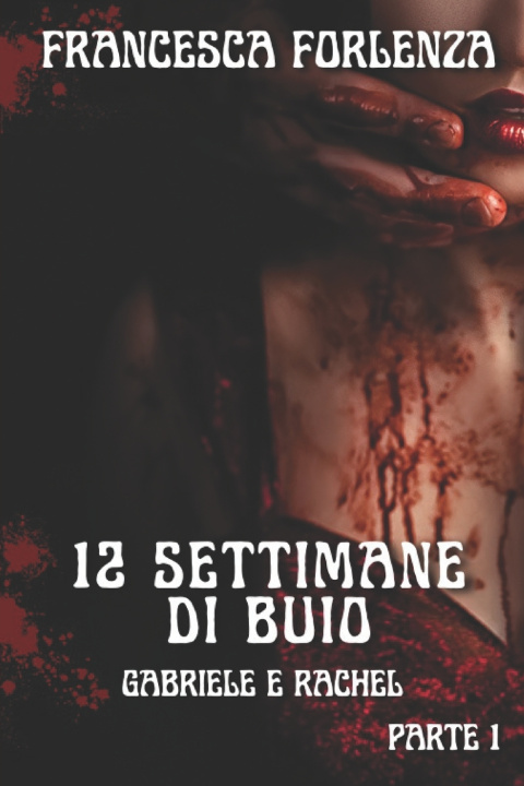 Book 12 settimane di buio Francesca Forlenza