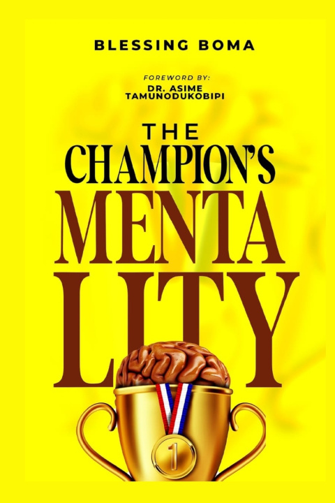 Kniha The Champion's Mentality Asime Tamunodukobipi