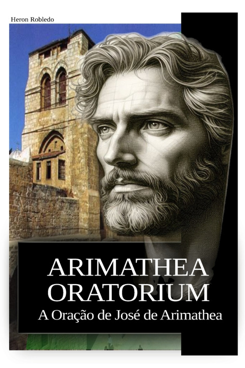 Buch ARIMATHEA ORATORIUM Heron Robledo