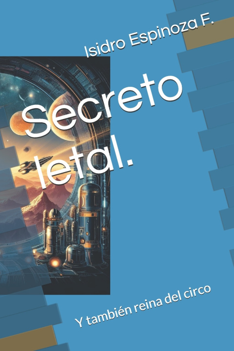 Kniha Secreto letal. Isidro Espinoza F.