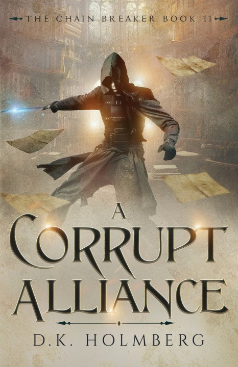 Kniha A Corrupt Alliance D.K. Holmberg