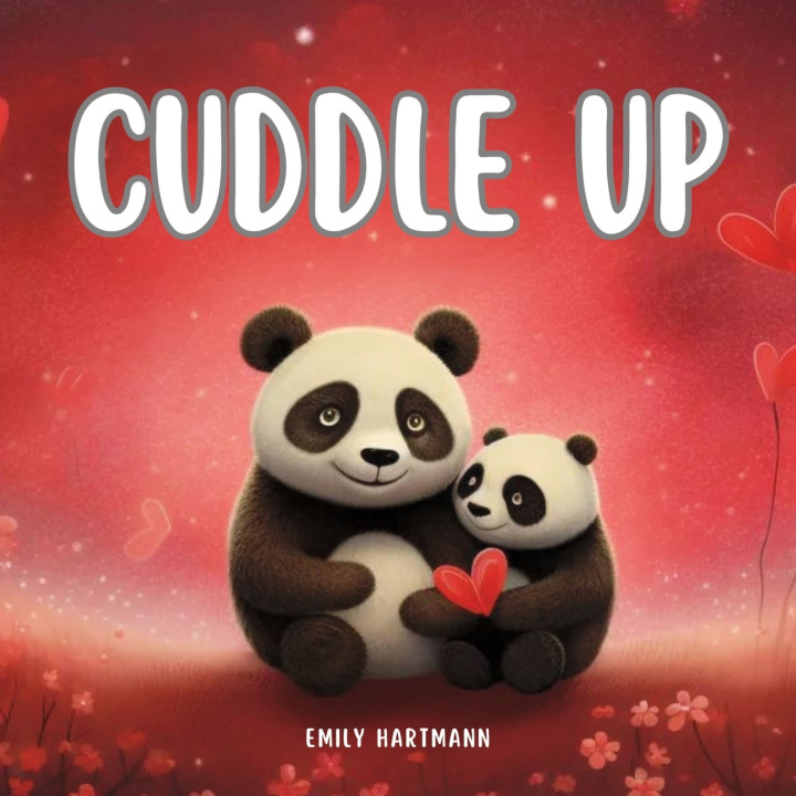 Knjiga Cuddle Up Emily Hartmann