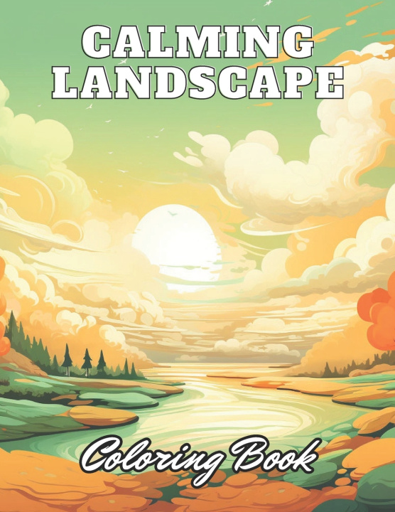 Kniha Calming Landscape Coloring Book Kade Gul