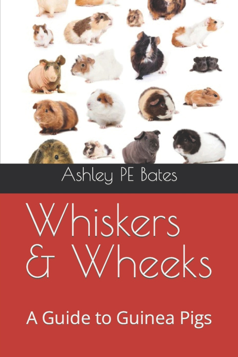 Kniha Whiskers & Wheeks Ashley PE Bates