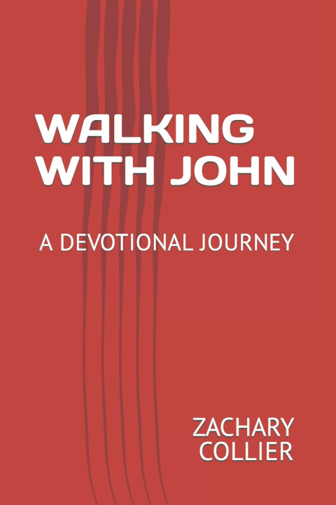 Kniha WALKING WITH JOHN ZACHARY JAMES COLLIER