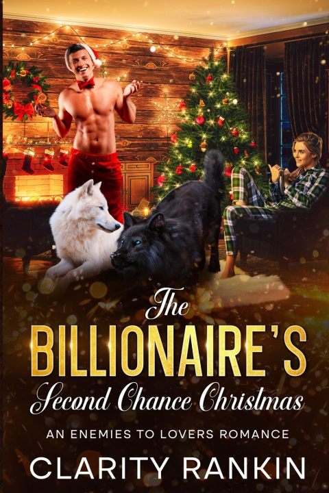 Knjiga The Billionaire's Second Chance Christmas Clarity Rankin