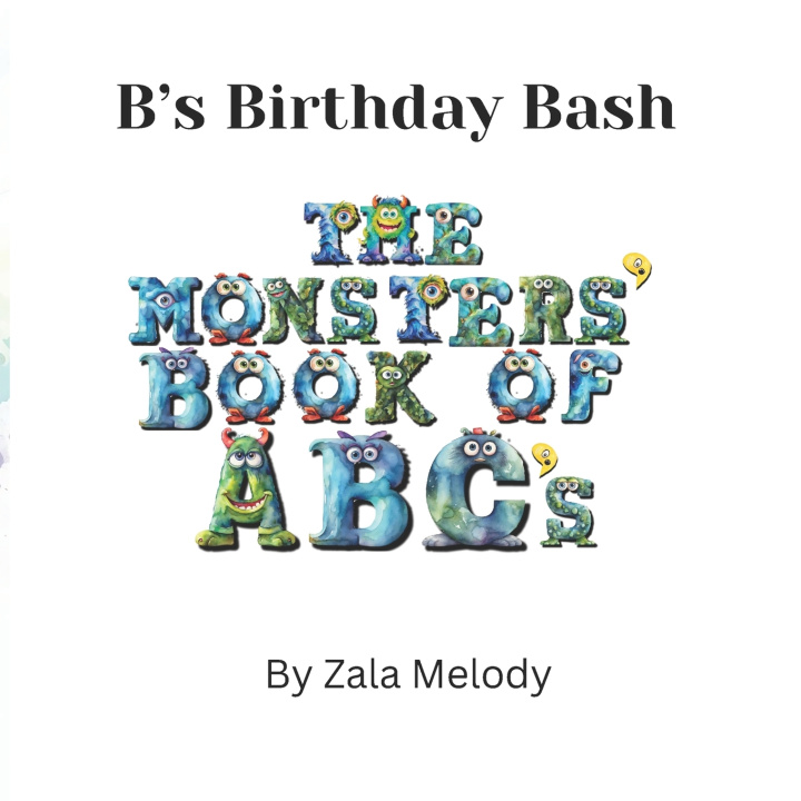 Kniha B'ss Birthday Bash Zala Melody