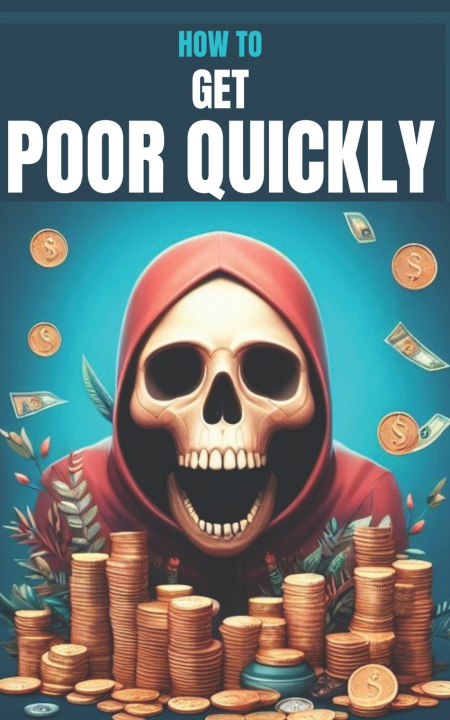 Book How to get poor quickly Johannes Wegemann