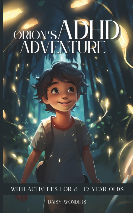 Kniha Orion's ADHD Adventure Daisy Wonder