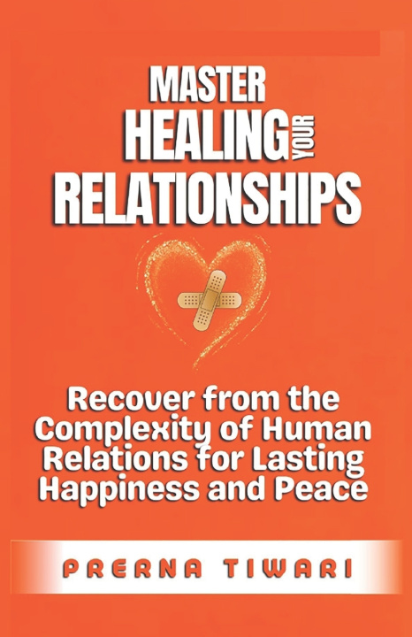 Book Master Healing Your Relationships Prerna Tiwari