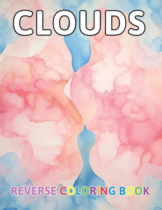 Book Clouds Reverse Coloring Book Thora Towne