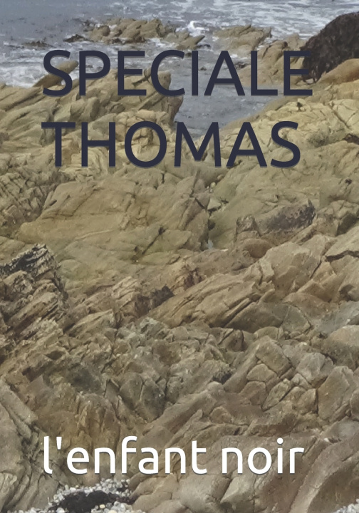 Kniha SPECIALE THOMAS l'enfant noir