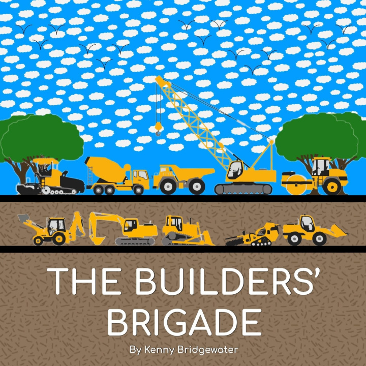 Book The Builders' Brigade Kenny Bridgewater