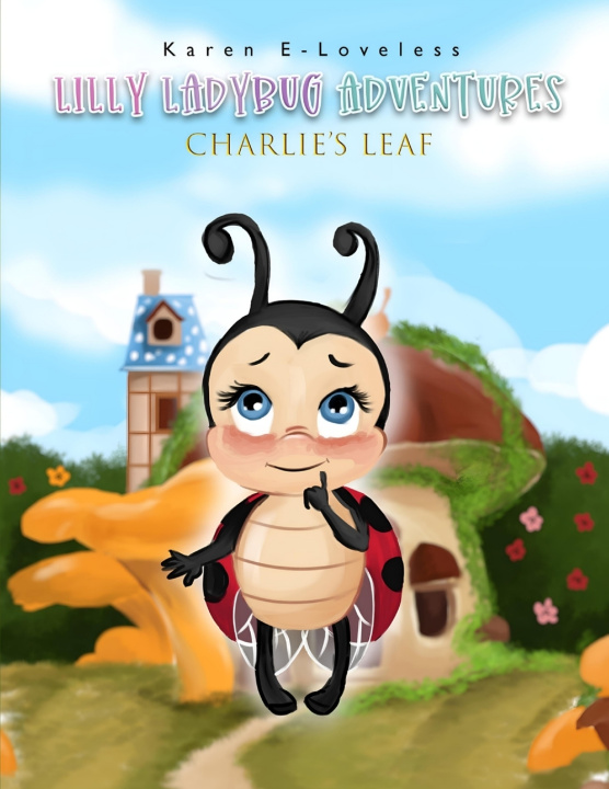Kniha LILLY LADYBUG ADVENTURES KAREN LOVELESS