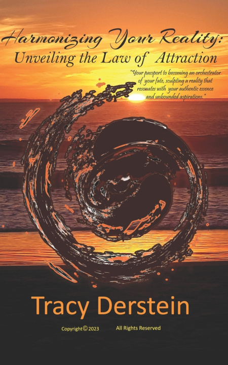 Kniha HARMONIZING YOUR REALITY Tracy A. Derstein