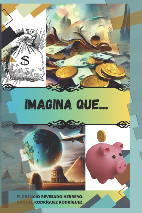 Knjiga Imagina que... Raquel Rodríguez Rodríguez